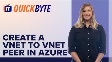 How to Create a VNET to VNET Peer in the Azure Portal | An ITProTV QuickByte