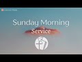 June 2nd 2024 -  Sunday Morning Service