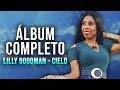 Lilly Goodman - Cielo (Álbum Completo)