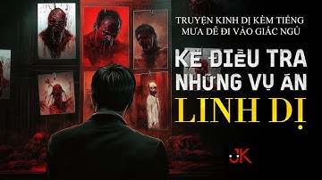 Kẻ điều tra những vụ án linh dị | r/Nosleep | Jef Kinh Dị