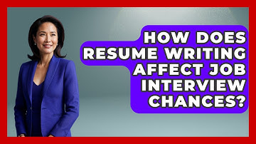How Does Resume Writing Affect Job Interview Chances? | Job Interview Pro Skills News