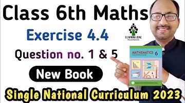 Chapter 4 Exercise 4.4 Class 6 Maths New Book | Unit 4 Exercise 4.4 Question 1 to 5 | Learning Zone