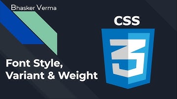 CSS Tutorial for beginners in Hindi #30| Font Style, Weight and Variant