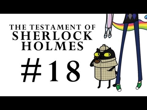 The Testament of Sherlock Holmes Part 18