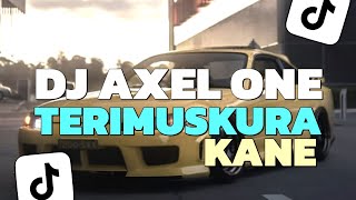 DJ AXEL ONE X TERIMUSKURA STYLE KANE