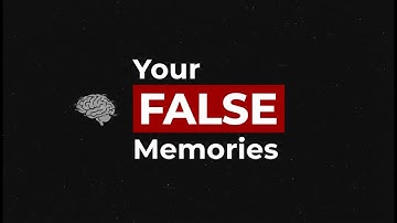 False Memories: How Your Brain Lies to You (Science Explained)