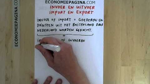 Invoer en uitvoer (import en export)  (Economiepagina.com)