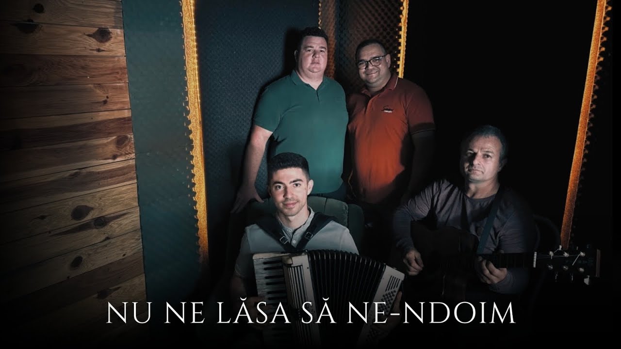 Nu ne lăsa să ne-ndoim Isuse de izbândă- Natanael Dumitras.