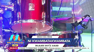 NI KWAMBATA KWAMBATA NA KATICHA( NGAANI BOYZ BAND)