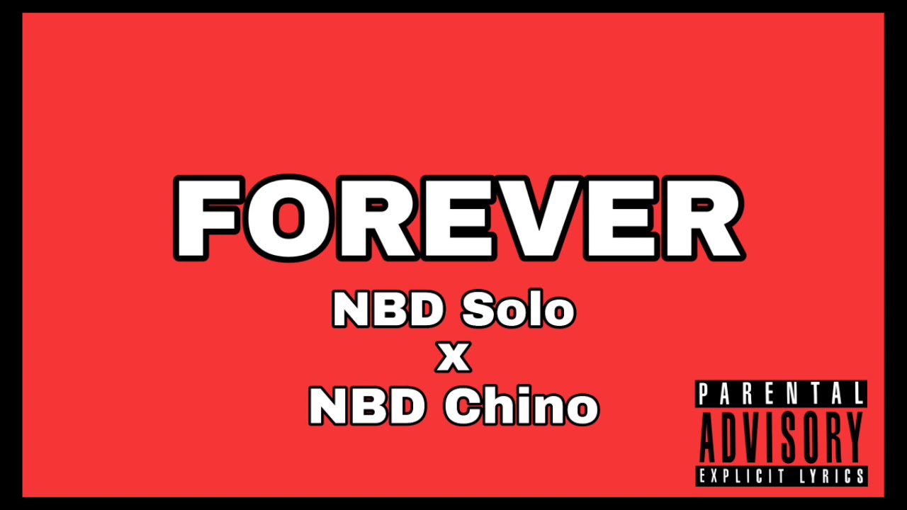 Смотреть «Forever -NBD Solo x NBD Chino» на YouTube