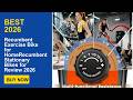 Recumbent Exercise Bike for HomeRecumbent Stationary Bikes for Review 2026