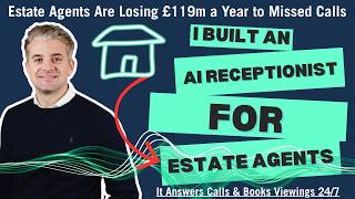 I Built an AI Receptionist for Estate Agents — It Answers Calls & Books Viewings 24/7