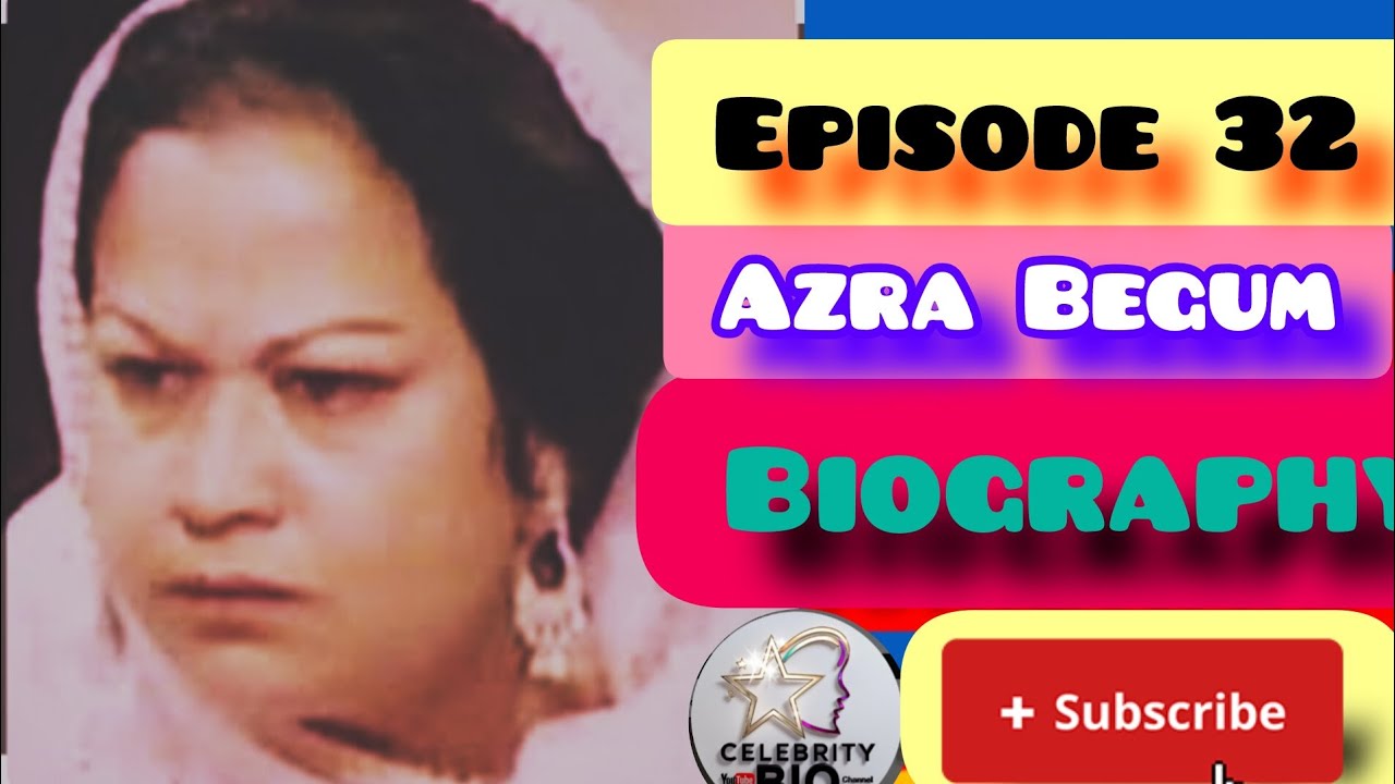 Biography episode 32 [Azra Begum] 24 April 2025 - YouTube