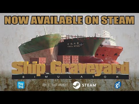 Ship Graveyard Simulator - Release Trailer