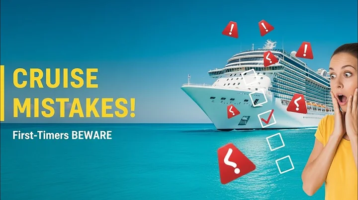 The Most Common Cruise Mistakes First-Timers Make — And How to Avoid Them