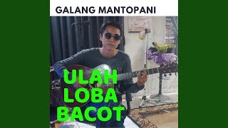 Ulah Loba Bacot (Acoustic)