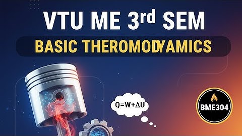 Module 1 of Basic thermodynamics part 1 | VTU Mechanical Engineering 3rd sem| 2022 scheme #BTD #VTU 
