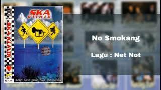 Download lagu No Smokang - Net Not ( Ska Klinik 1 )