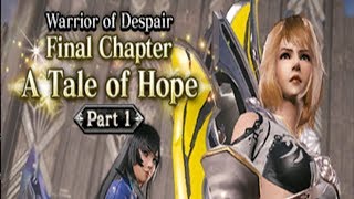 Final Fantasy Mobius - Warrior of Despair - FINAL Chapter 10 A Tale of Hope Part 1 CUTSCENES