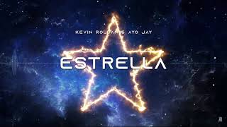 Estrella - Kevin Roldan, Ayo Jay (Audio)