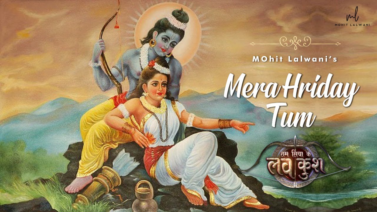 Mera Hriday Tum (Reprise with lyrics) | MOhit Lalwani | Aishwaryaa Anand |  Ram Siya Ke Luv Kush - YouTube