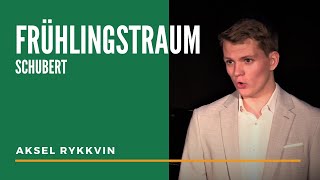 Frühlingstraum | Aksel Rykkvin (17 yo baritone) &amp; Eirik Haug Stømner