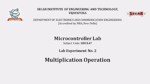 Microcontroller Lab Exp2.3 - Multiplication | 18ECL47 | VTU Syllabus | SECAB. I. E. T