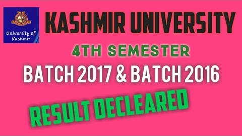 Kashmir university decleared result of 4th sem cbcs batch 2017 and backlog batch 2016
