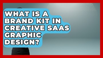 What Is A Brand Kit In Creative SaaS Graphic Design? - Saas Marketing Wizards
