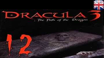 Dracula 3: The Path of the Dragon - [12/16] - [Day 5 - 03/04] - English Walkthrough
