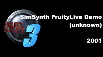 SimSynth FruityLive Demo (FruityLoops 3.0, 2001)