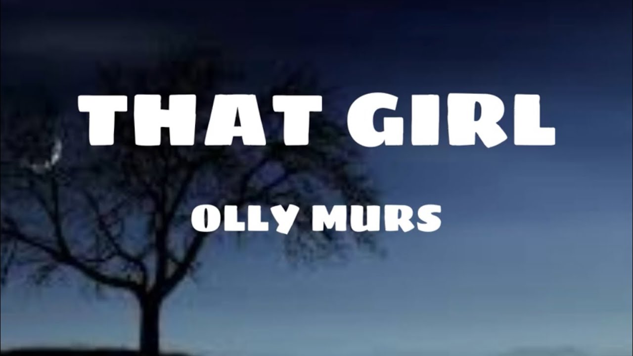 Olly Murs - That Girl (Lyrics)