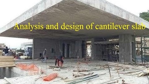 DESIGN OF CANTILEVER SLAB
