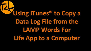 Copying a Data Log File from an iPad with the LAMP Words For Life App to a Computer Using iTunes