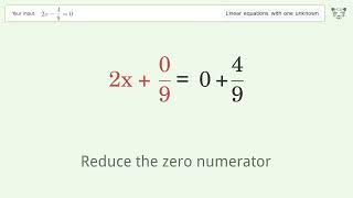Linear equation with one unknown: Solve 2x-4/9=0 step-by-step solution