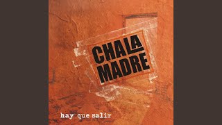 Video thumbnail of "Chala Madre - Ligado al Pasado"