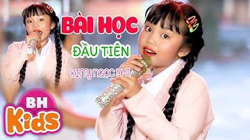Ngọt lịm tim bài hát BÀI HỌC ĐẦU TIÊN ♫ Kitty Ngọc Nhi ♫ Nhạc Thiếu Nhi Thưa thầy em đã thuộc