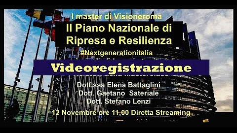 IL PIANO NAZIONALE RIPRESA E RESILIENZA MASTERCLASS DOTTSSA ELENA BATTAGLINI PARTE I