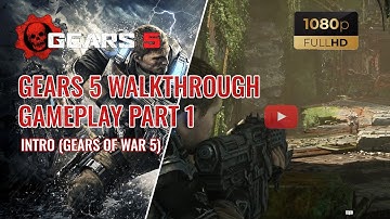 GEARS 5 Walkthrough Gameplay Part 1 - INTRO (Gears of War 5)
