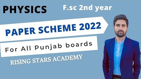 Pairing scheme of physics class 2nd year 2022//Paper pattern of physics 2nd year// 2nd year scheme