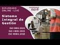DIPLOMADO ONLINE Sistema Integral Gestión ISO 9001 ISO 14001 ISO 45001 #iso9001 #iso14001 #iso45001