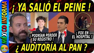 PAN PODRÍA PERDER SU REGISTRO. ARTURO ÁVILA LOS DENUNCIA. ¿FOX ENFERMO? FALLECE MADRE DE BRUGADA.