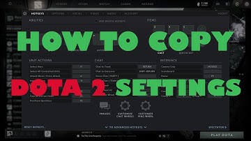 How to copy/import/export DOTA 2 HOTKEYS and SETTINGS