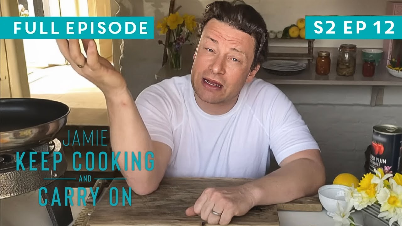 Jamie Oliver Keep Cooking and Carry On | Full Episode | Season 2 ...