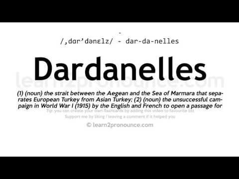 Pronunciation of Dardanelles | Definition of Dardanelles