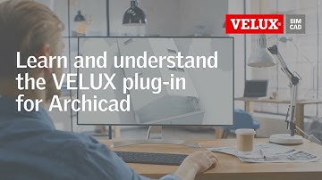 Episode 1   Learn and understand the VELUX plug-in for Archicad