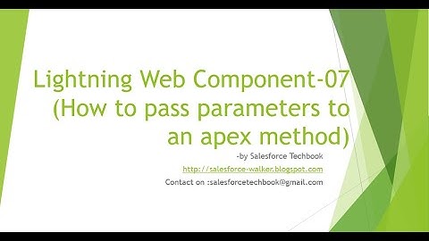 Lightning Web Component-07(Pass parameters to an apex method from lwc)