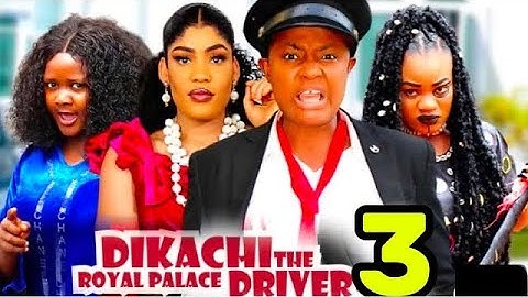 DIKACHI THE ROYAL DRIVER SEASON 3 (New Trending Nigerian Nollywood Movie Review 2024) Lizzy Gold