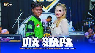 KANG OJOL ( RIZAL ) Ft. ALMERA SABRINA - DIA SIAPA - OM NIRWAMA COMEBAK