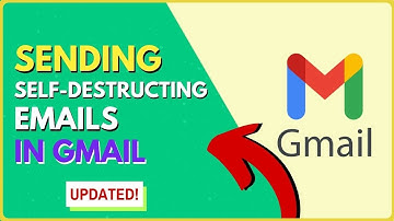 How to Send Self Destructing Emails in Gmail